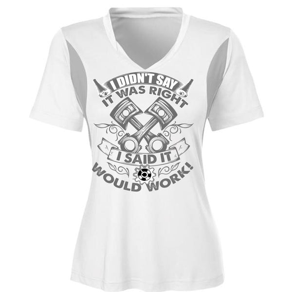 I Said It Would Work T Shirt, Being A Mechanic T Shirt, Awesome T-Shirts