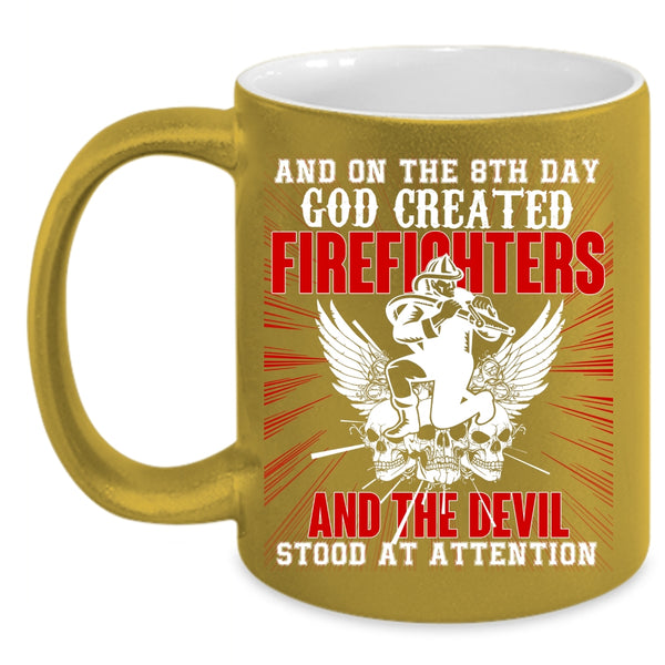 8th Day God Created Firefighters Coffee Mug, Funny Fire Fighting Coffee Cup