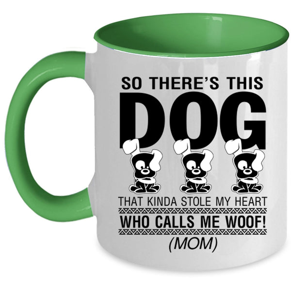 Calls Me Woof Coffee Mug, This Dog Kinda Stole My Heart Accent Mug