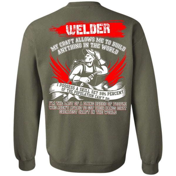 Greatest Craft In The World T Shirt, I Love Welding Sweatshirt