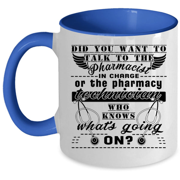 The Pharmacy Technician Coffee Mug, The Pharmacist Accent Mug