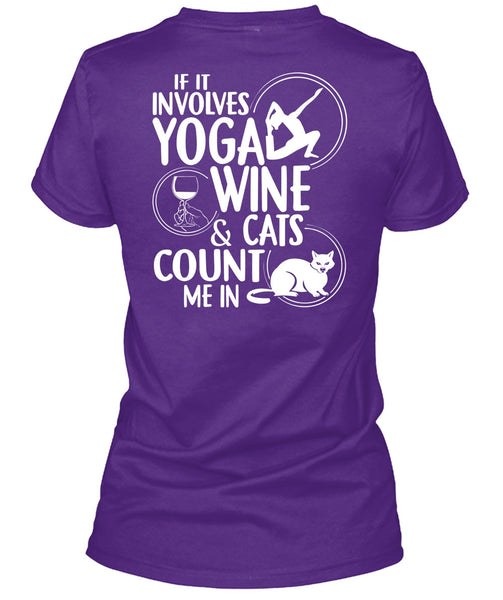 If It Involves Yoga Wine T Shirt, Cats Count Me In T Shirt