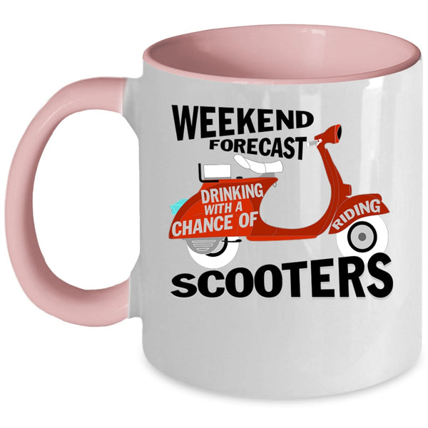 Chance Of Riding Scooters Coffee Mug, Weekend Drinking Accent Mug