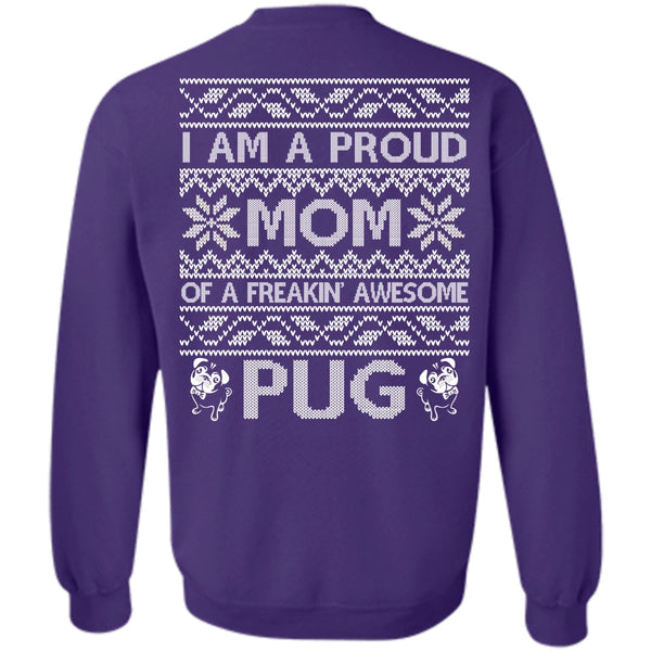 Freaking Awesome Pug T Shirt, I Love My Dog Sweatshirt