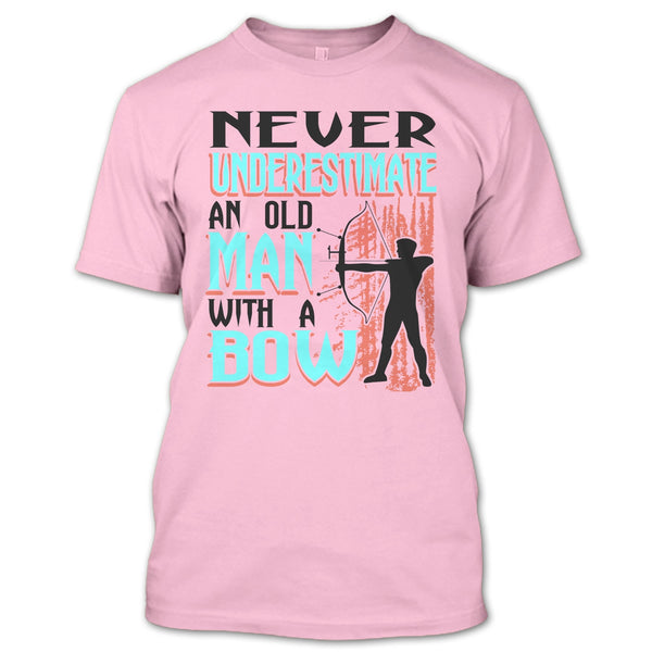 Never Underestimate T Shirt, Coolest Bow T Shirt