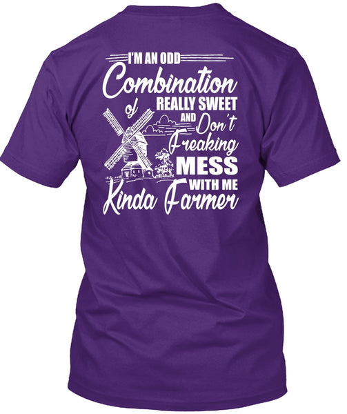 Mess With Me Kinda Farmer T Shirt, Being A Farmer T Shirt