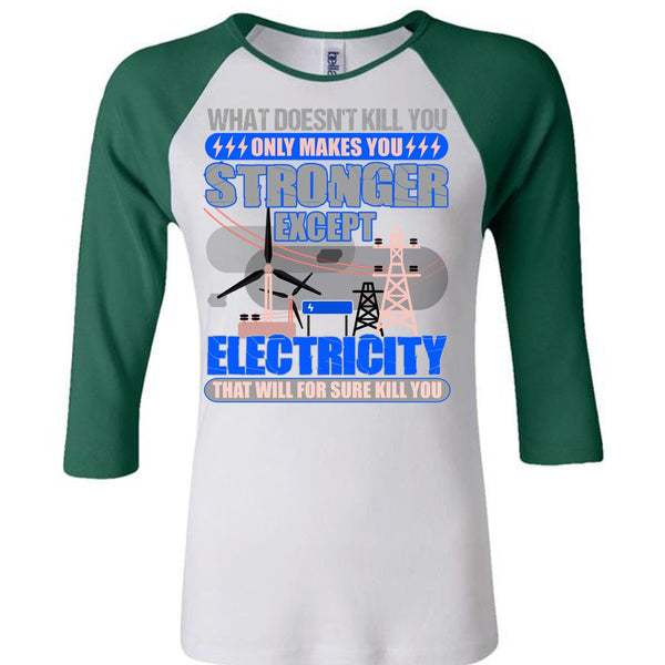 Stronger Except Electricity T Shirt, Being An Electrician T Shirt, Awesome T-Shirts