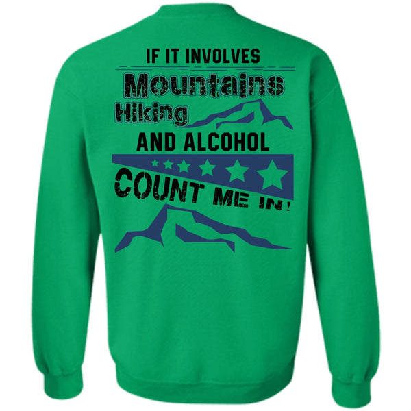 I Love Hiking T Shirt, If It Involves Mountains Hiking Sweatshirt