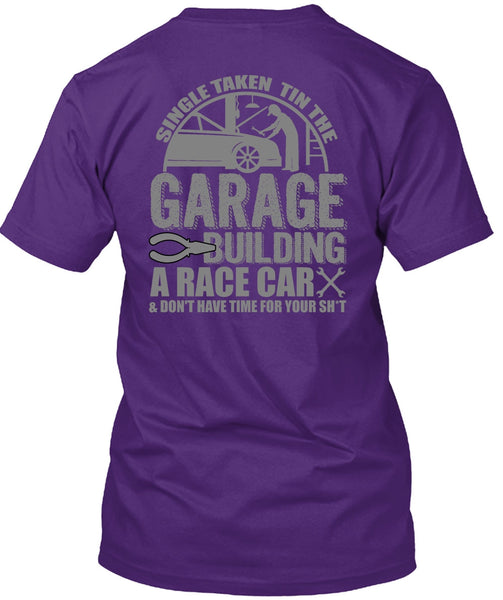 Garage Building A Race Car T Shirt, Being A Mechanic T Shirt