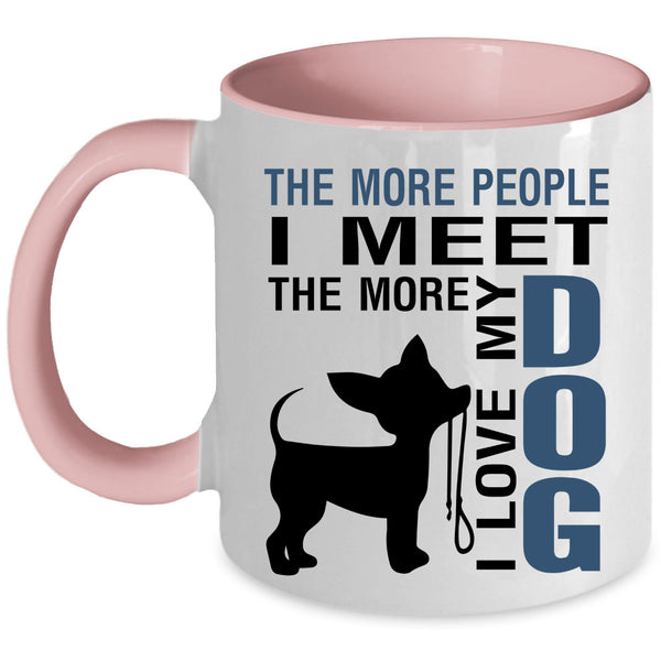 Funny Gift For Dog Lover Coffee Mug, I Love My Dog Accent Mug