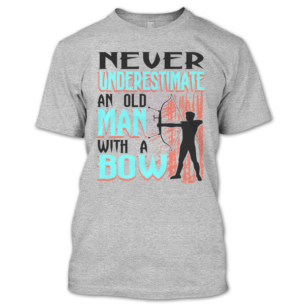 Never Underestimate T Shirt, Coolest Bow T Shirt