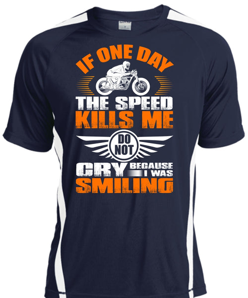 If One Day The Speed Kills Me T Shirt, I Was Smiling T Shirt, Cool Shirt