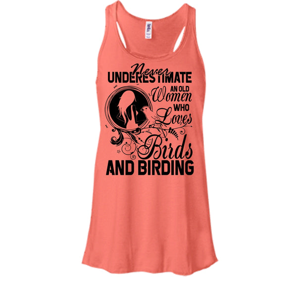 Never Underestimate T Shirt, And Birding T Shirt, Awesome t-shirts