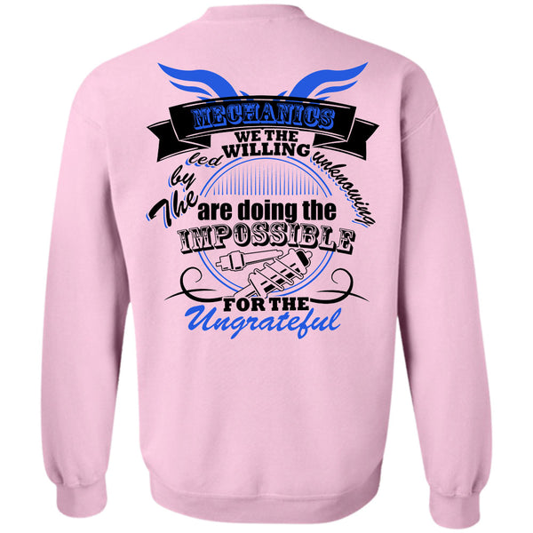 Being A Mechanic T Shirt, Mechanics We The Willing Led Sweatshirt