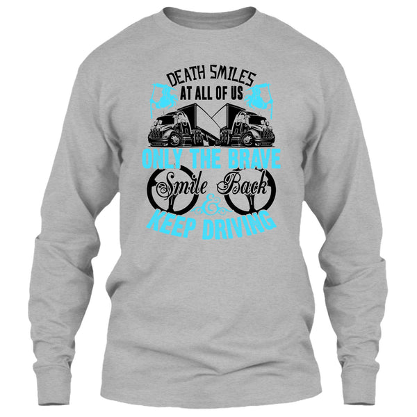Death Smiles At All Of Us T Shirt, Coolest Truck Driver T Shirt