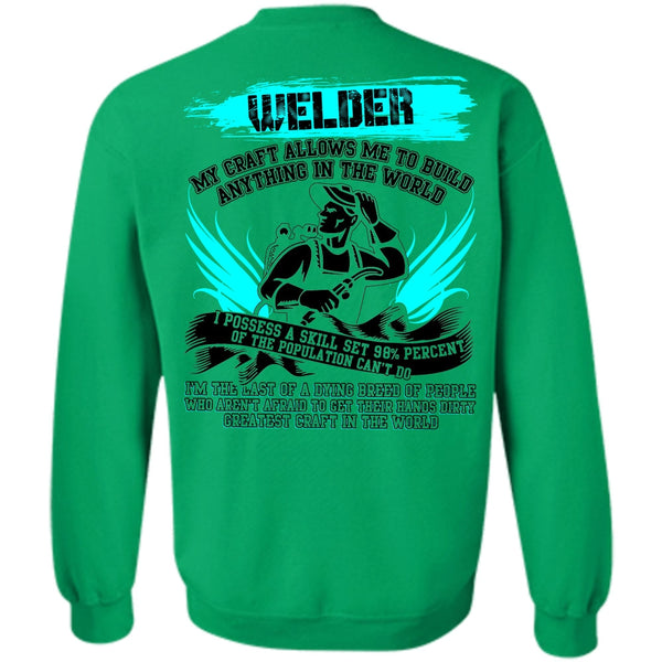 I Love Welding T Shirt, Welder My Craft Allows Me Sweatshirt