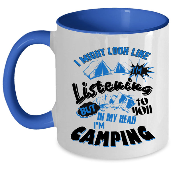 Cool Camping Coffee Mug, In My Head I'm Camping Accent Mug