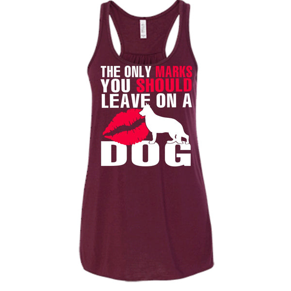 The Only Marks T Shirt, You Should Leave On A Dog Tank Top