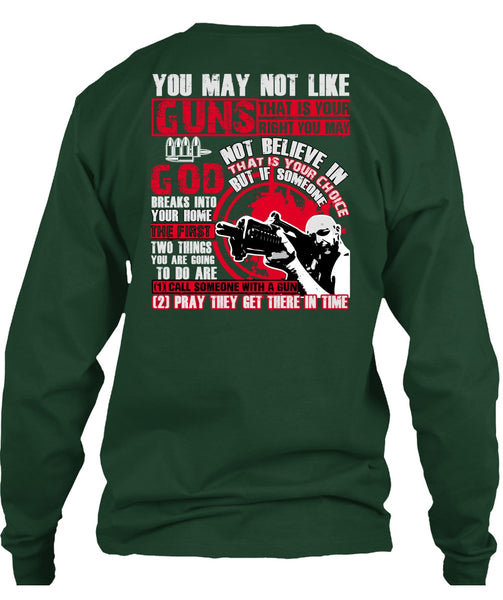 You May Not Like Guns T Shirt, Being A Veteran T Shirt