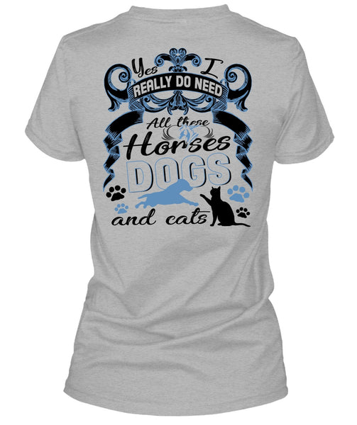 All These Horses Dogs And Cats T Shirt, I Love Equestrian T Shirt