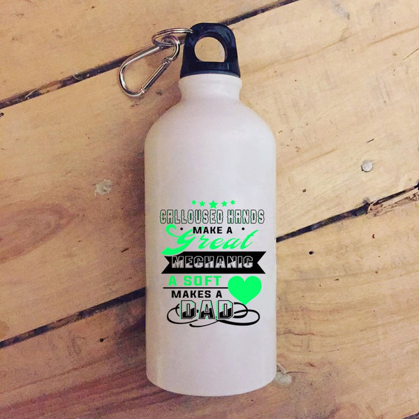 Calloused Hands Make A Great Mechanic 20 oz Stainless Steel Bottle,A Soft Makes A Dad Outdoor Sports Water Bottle