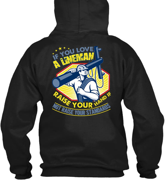 You Love A Lineman T Shirt, Your Hand T Shirt