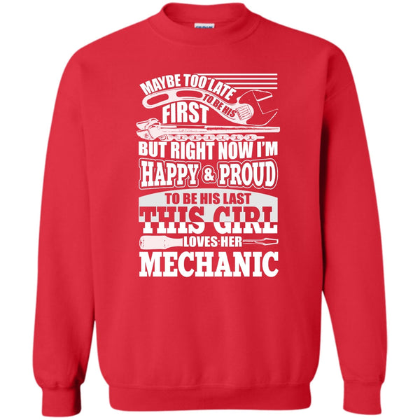 This Girl Loves Her Mechanic T Shirt, Coolest Mechanic Sweatshirt