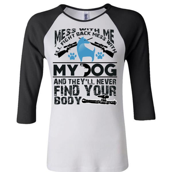 I'll Fight Back Mess With My Dog T Shirt, I Love My Dog T Shirt, Awesome T-Shirts