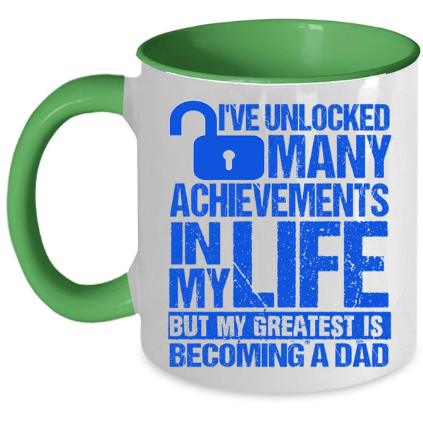 My Greatest Is Becoming A Dad Coffee Mug, I've Unlocked Many Achievements In My Life Accent Mug