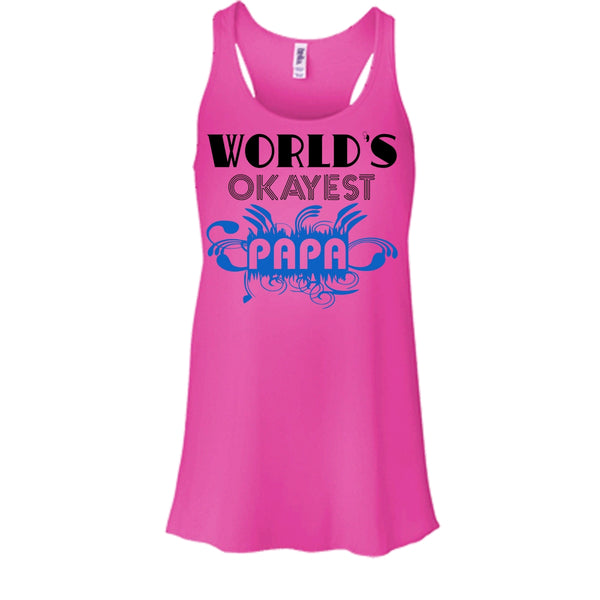 World's Okayest Papa Shirt, Best Dad Ever Shirt