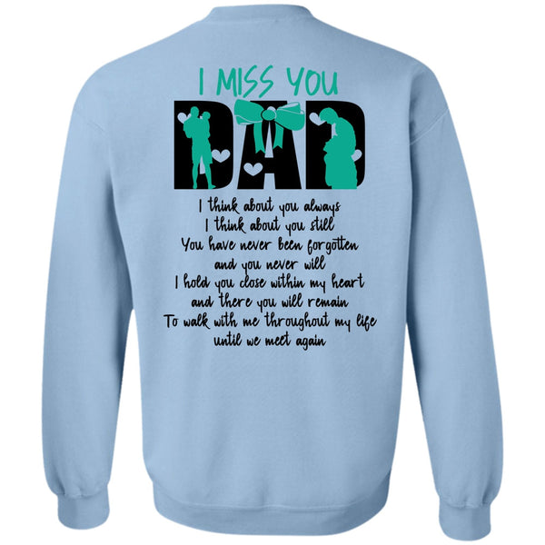 I Love Dad T Shirt, I Miss You Dad Sweatshirt