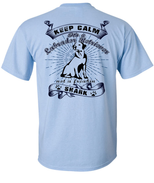 It's A Labrador Retriever T Shirt, I Love My Dog T Shirt