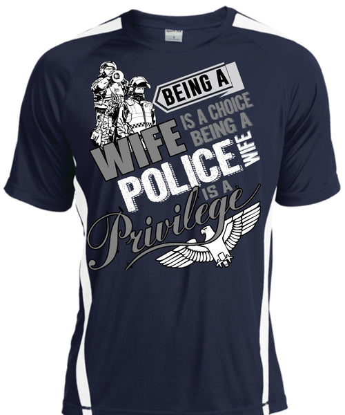 Being A Wife Is A Choice T Shirt, Being A Police Wife T Shirt, Cool Shirt