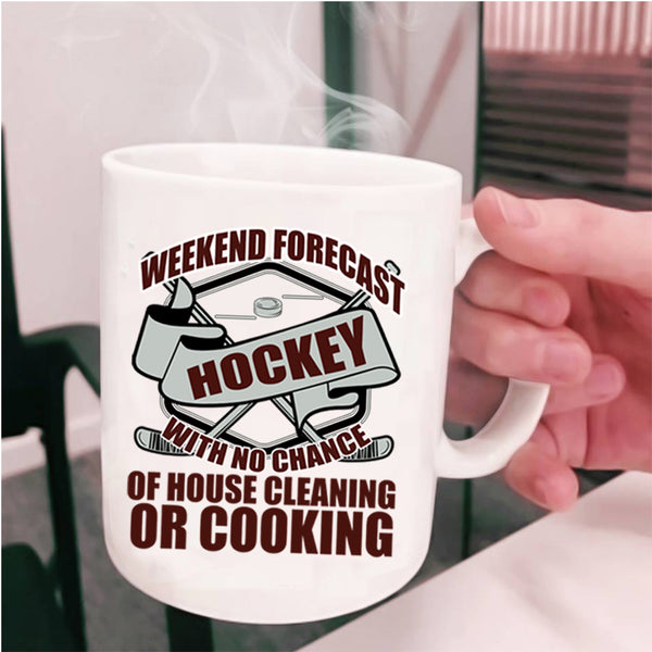 Cool Sporty Coffee Mug, Weekend Forecast Hockey Cup