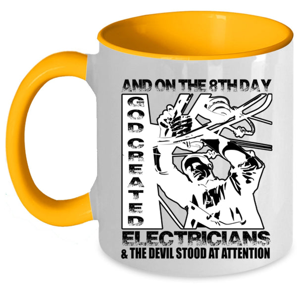 Funny Electricians Coffee Mug, On The 8th Day God Created Electricians Accent Mug