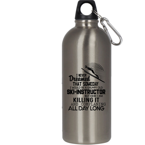 I Would Be A Grumpy Old Ski Instructor 20 oz Stainless Steel Bottle,Cool Ski Instructor Outdoor Sports Water Bottle
