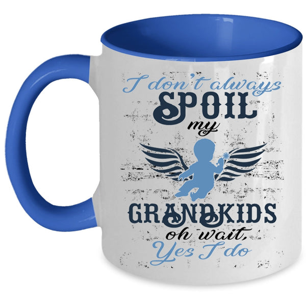 Awesome Grandparent Coffee Mug, I Don't Always Spoil My Grandkids Accent Mug