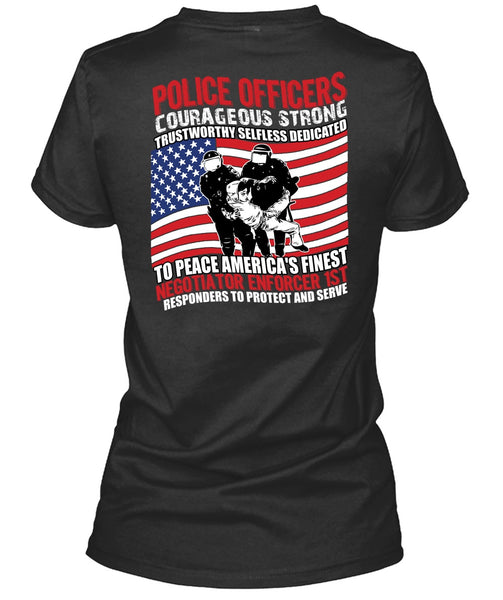 Police Officers Courageous Strong T Shirt, Being A Police T Shirt