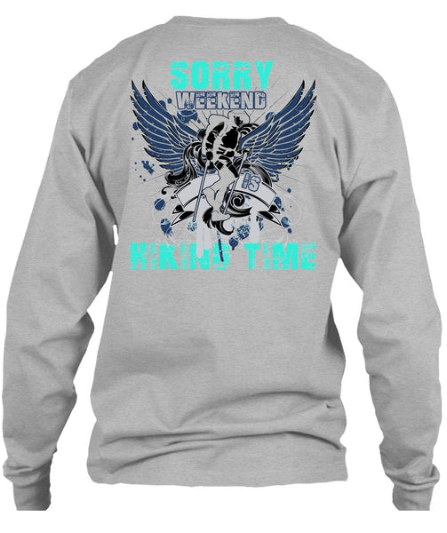 Sorry Weekend Is Hiking Time T Shirt, I Love Hiking T Shirt