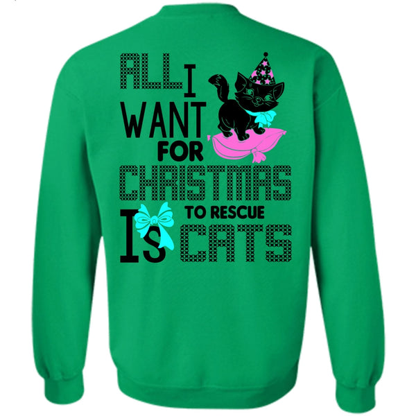 I Love My Cat T Shirt, All I Want For Christmas To Rescue Is Cats Sweatshirt