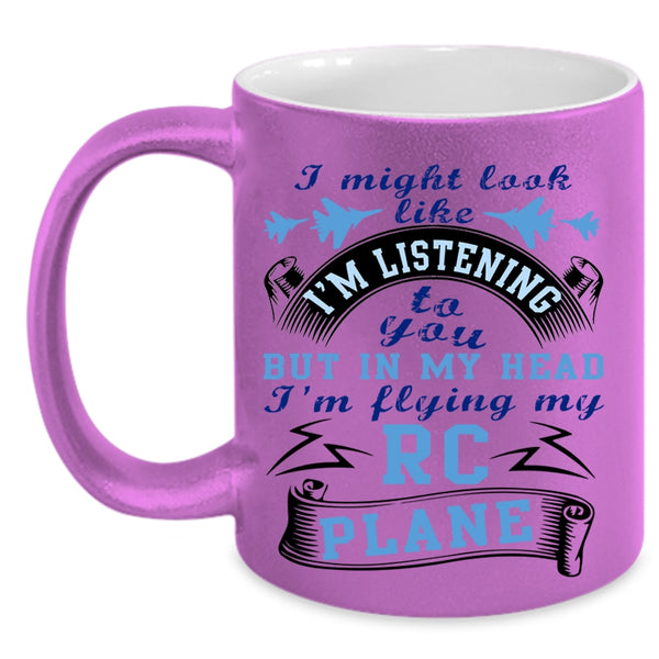 Awesome Pilots Coffee Mug, In My Head I'm Flying My RC Plane Accent Mug