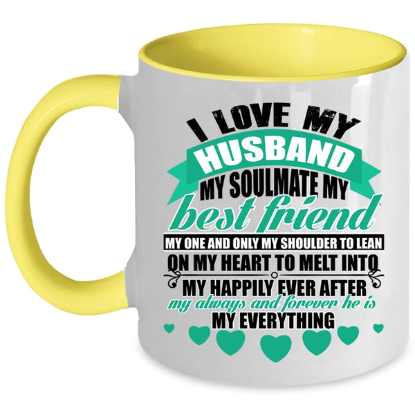 He Is My Everything Coffee Mug, I Love My Husband Accent Mug