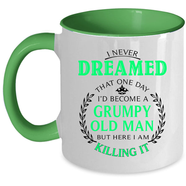 Awesome Grandpa Coffee Mug, I'd Become A Grumpy Old Man Accent Mug