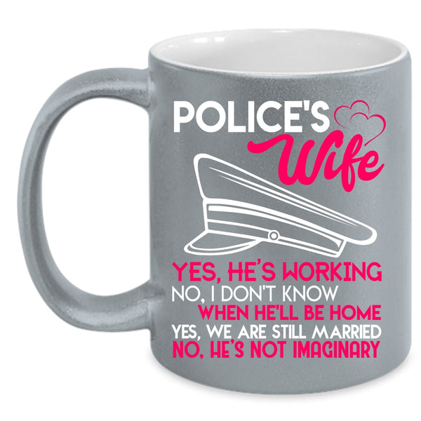Police's Wife Coffee Mug, Cute Gift For Police's Wife Coffee Cup