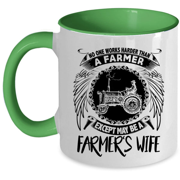Farmer's Wife Coffee Mug, No One Works Harder Than A Farmer Accent Mug