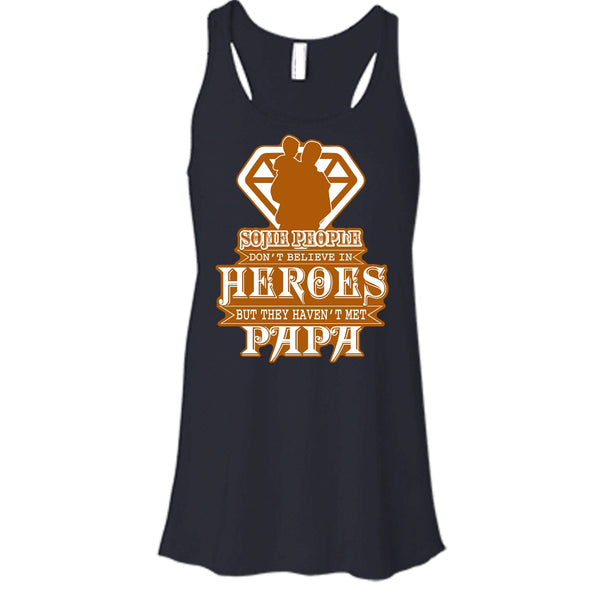 They Haven't Met Papa T Shirt, Coolest Papa Ever Tank Top