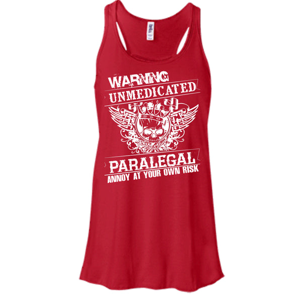 Warning Unmedicated T Shirt, Paralegal Annoy At Your Own Risk T Shirt, Cool T Shirt