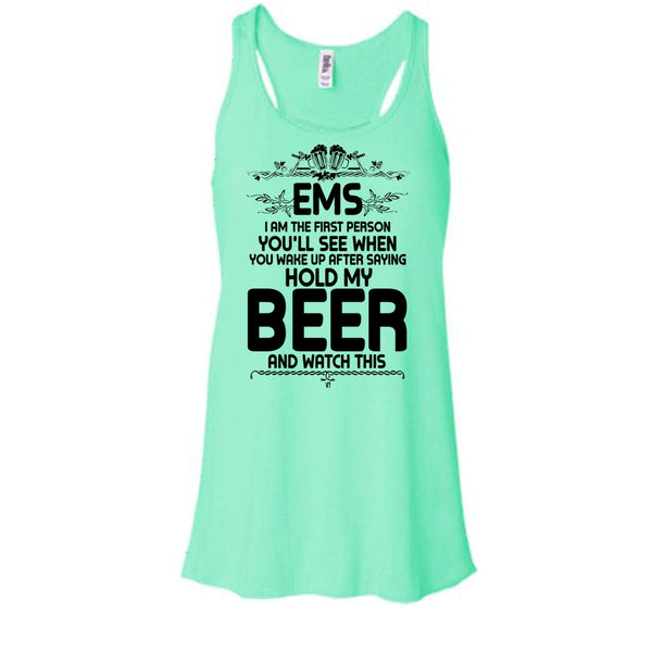EMS I'm The First Person T Shirt, Coolest EMS Tank Top