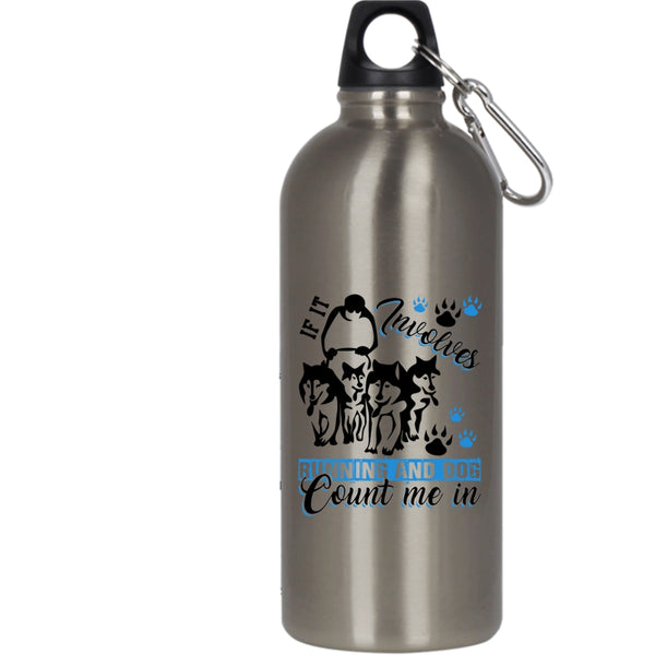 If It Involves Running And Dog 20 oz Stainless Steel Bottle,Running And Dog Outdoor Sports Water Bottle