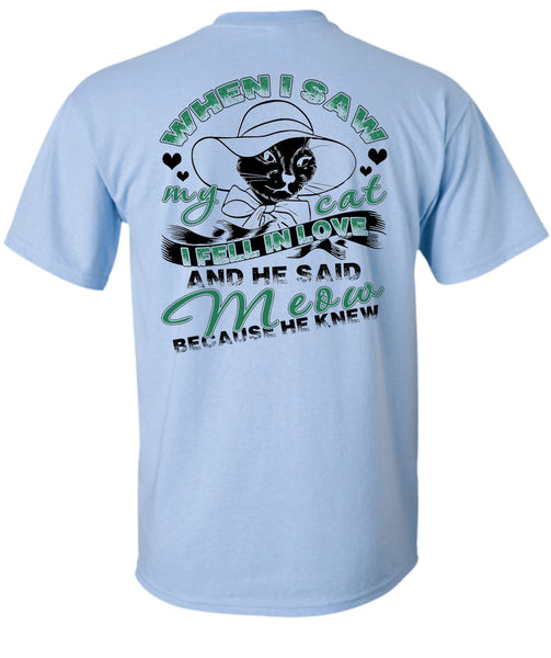 He Said Meow T Shirt, I Love Cat T Shirt